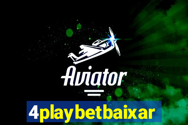 4playbetbaixar