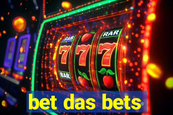 bet das bets