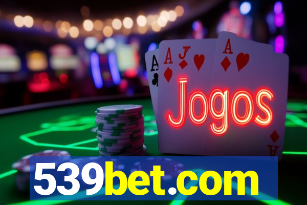 539bet.com