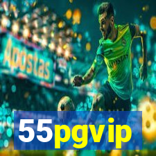 55pgvip