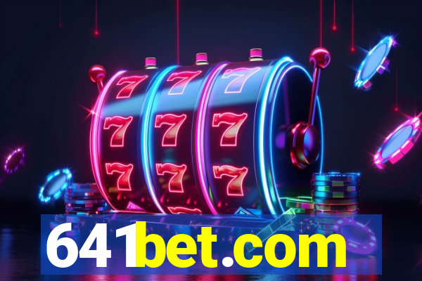 641bet.com