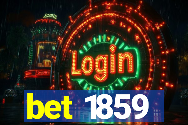 bet 1859