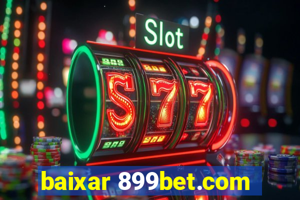 baixar 899bet.com