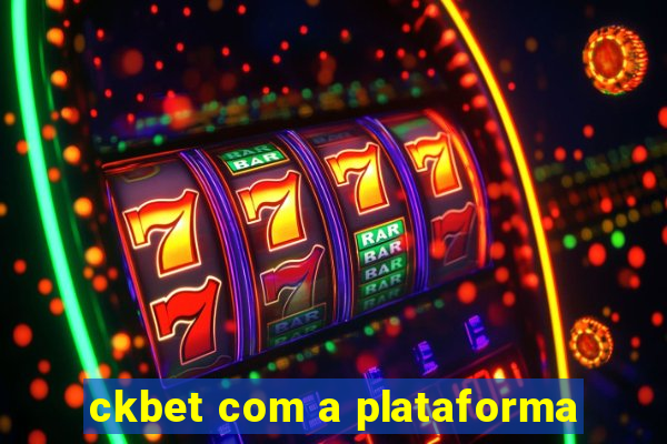 ckbet com a plataforma