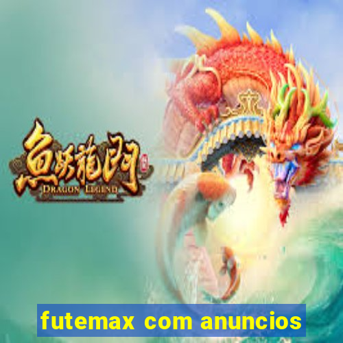 futemax com anuncios