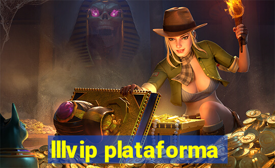 lllvip plataforma