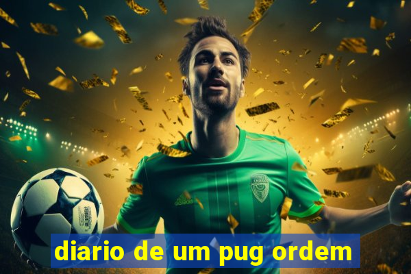 diario de um pug ordem