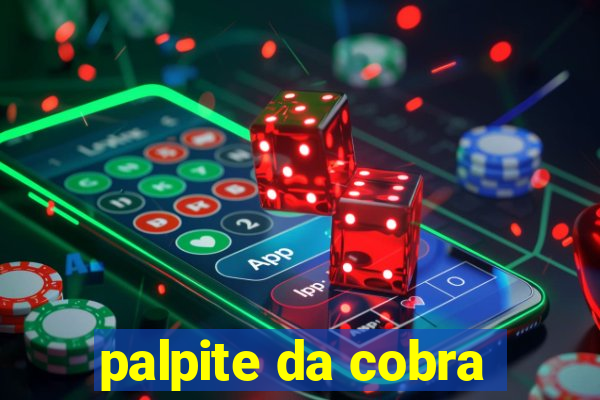 palpite da cobra