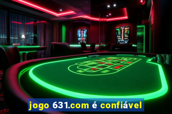 jogo 631.com é confiável