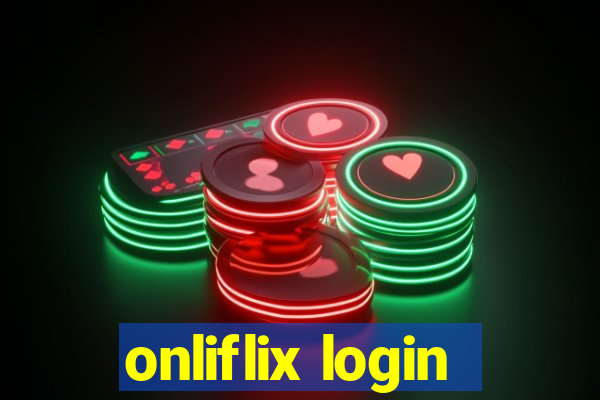 onliflix login