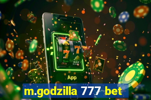 m.godzilla 777 bet