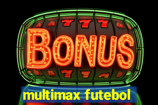 multimax futebol