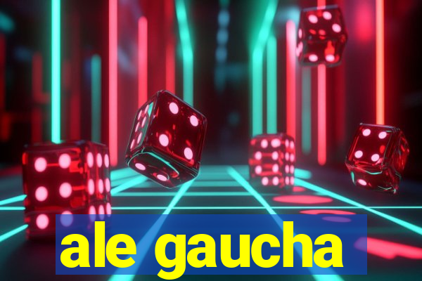 ale gaucha