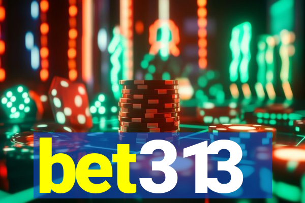 bet313