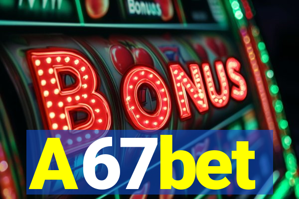 A67bet