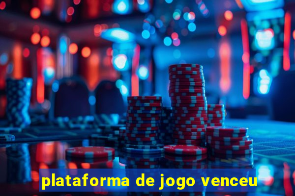 plataforma de jogo venceu