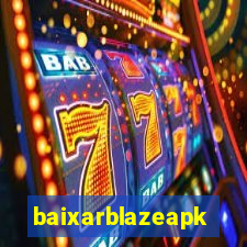 baixarblazeapk