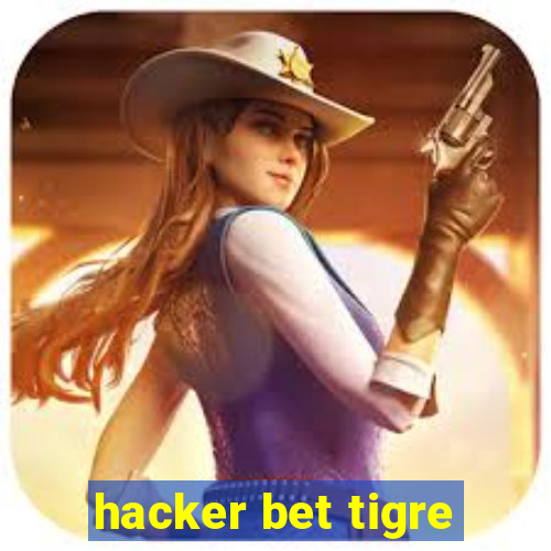 hacker bet tigre