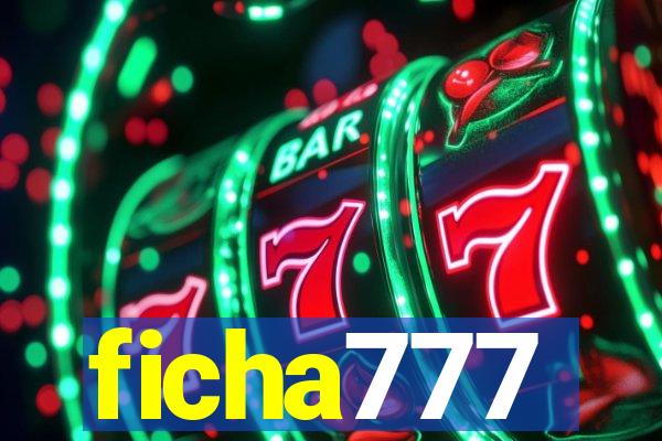 ficha777