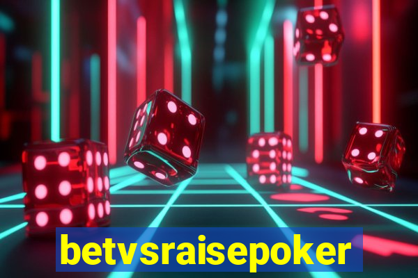 betvsraisepoker