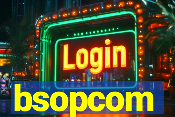 bsopcom