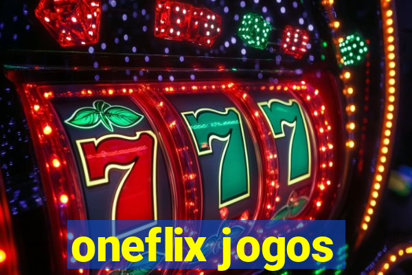 oneflix jogos