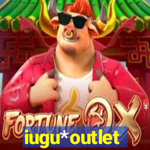 iugu*outlet