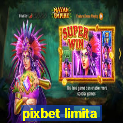 pixbet limita