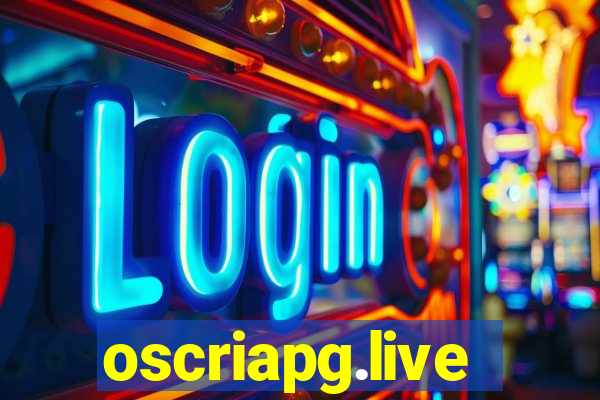 oscriapg.live