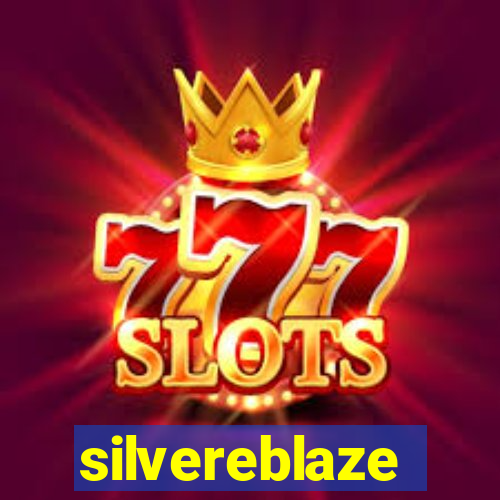 silvereblaze