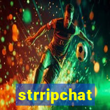 strripchat