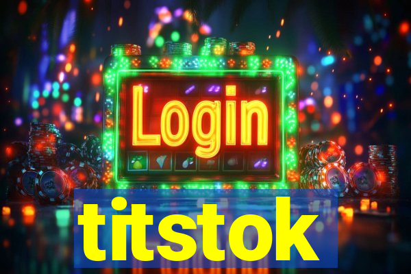 titstok