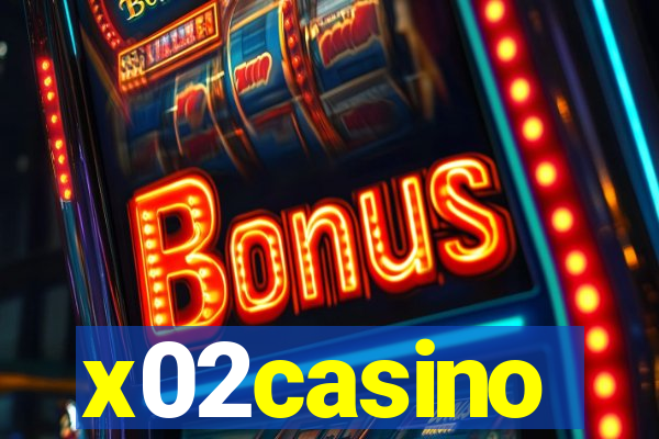 x02casino